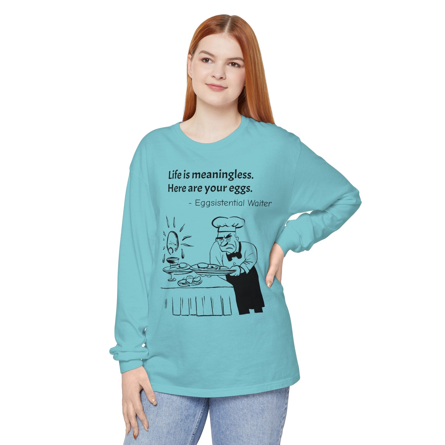 Existential Waiter, Here's Your Eggs - Unisex Garment-dyed Long Sleeve T-Shirt