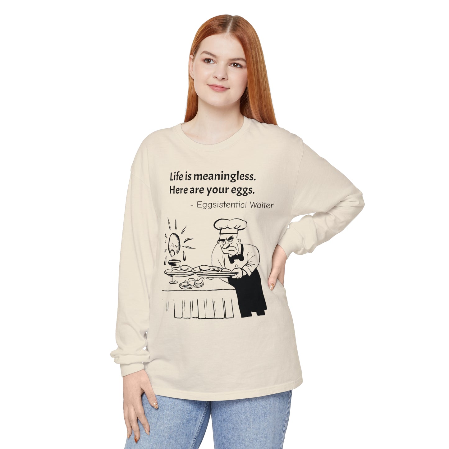 Existential Waiter, Here's Your Eggs - Unisex Garment-dyed Long Sleeve T-Shirt