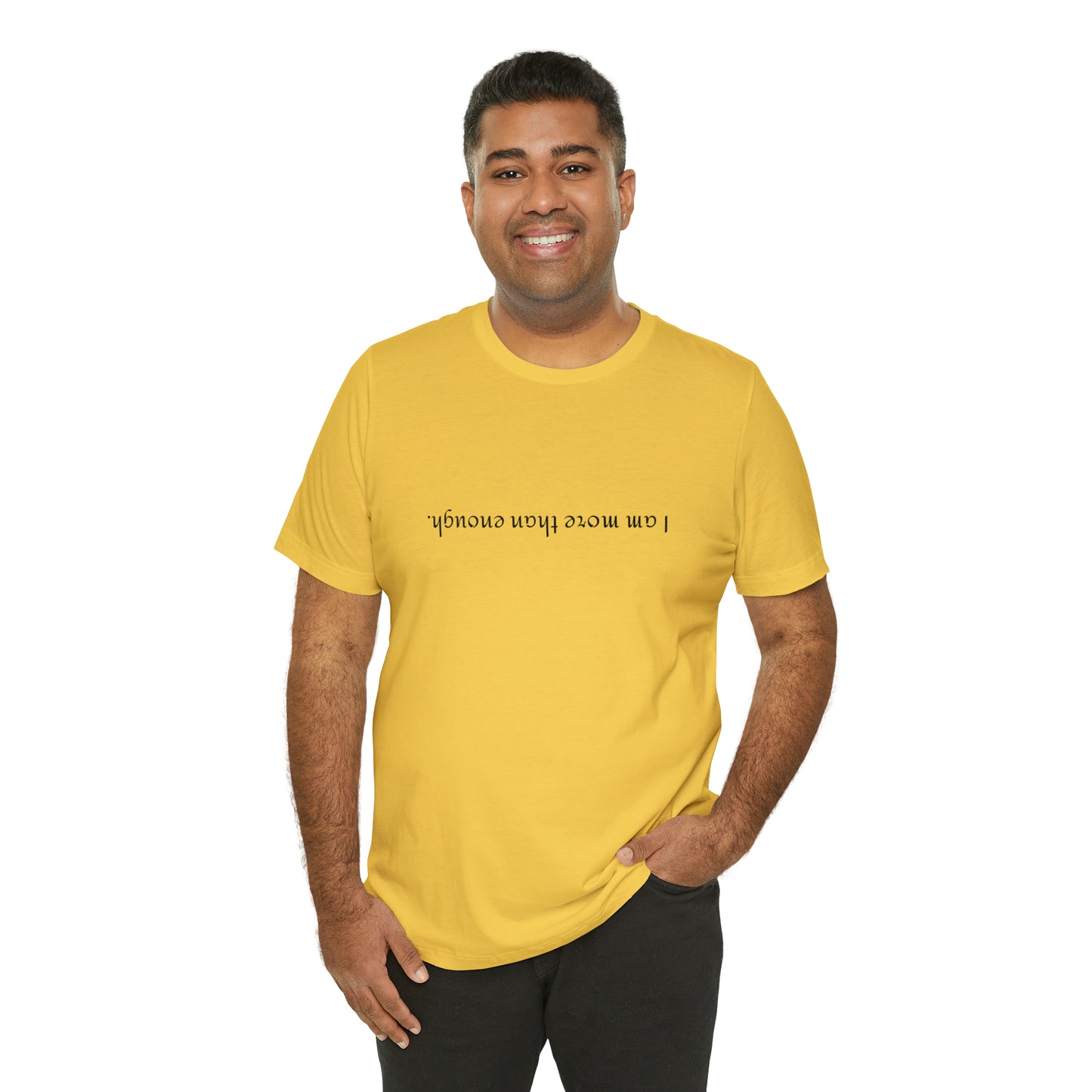 I am more than enough - Unisex Jersey Short Sleeve Tee