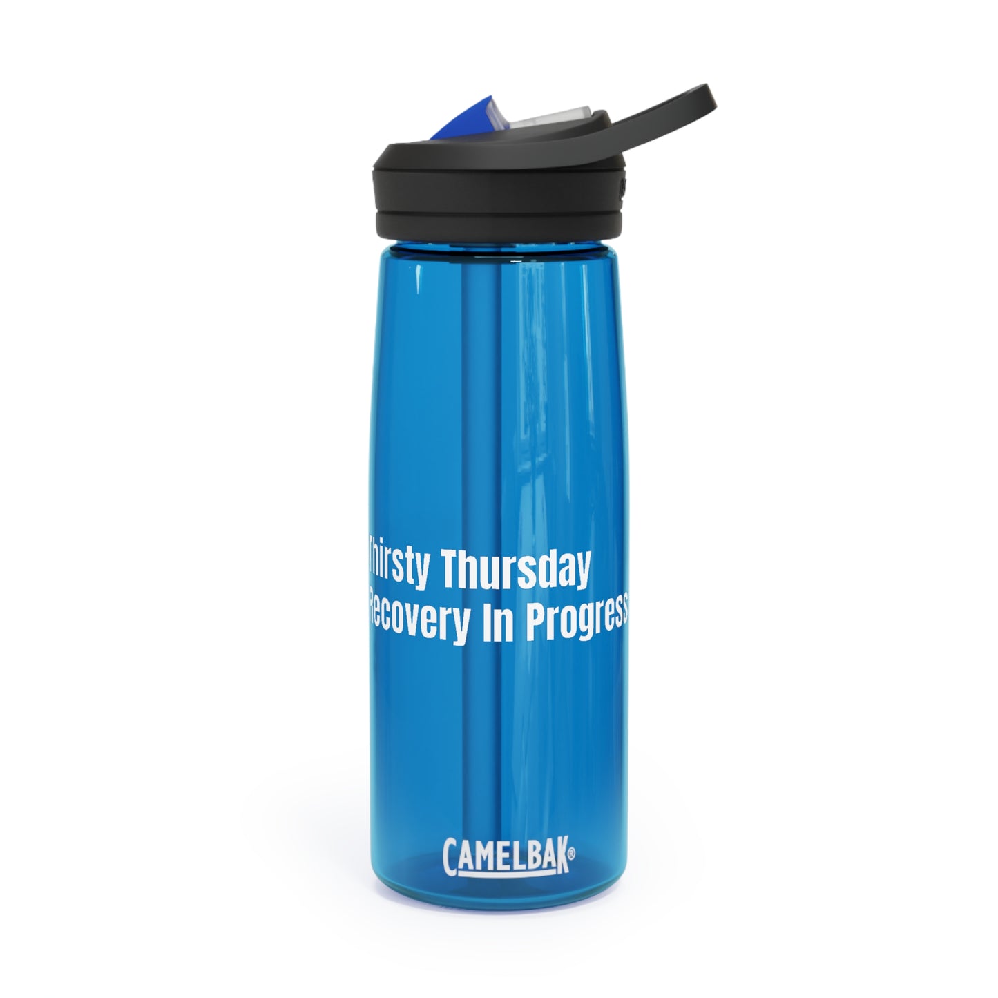 Thirsty Thursday Recovery In Progress - CamelBak Eddy®  Water Bottle, 20oz\25oz