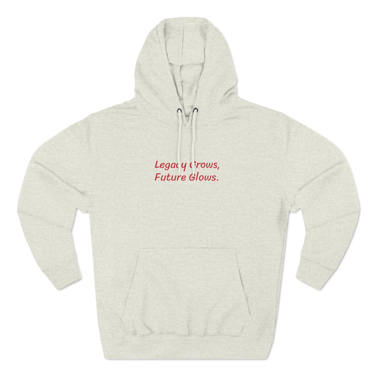 Legacy Grows, Future Glows - Three-Panel Fleece Hoodie