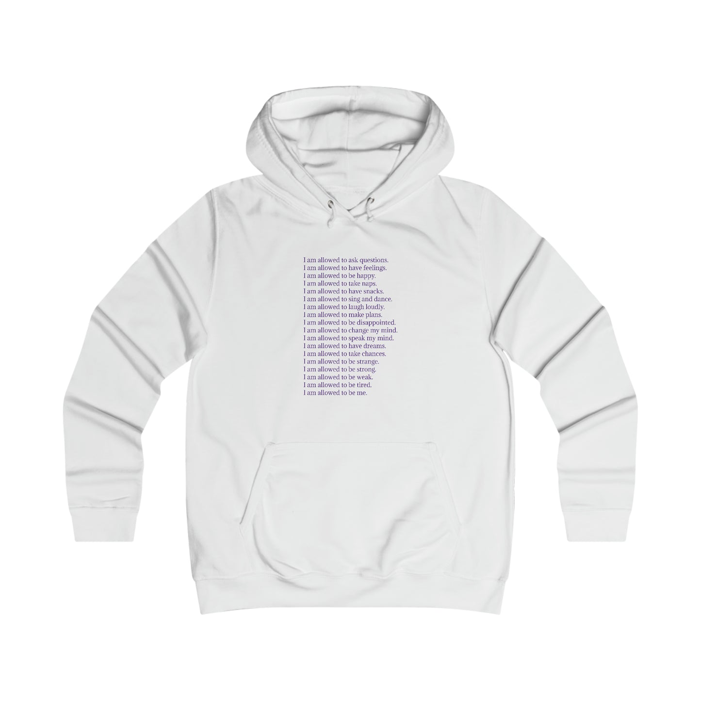 I am Allowed (just text) - Girlie College Hoodie