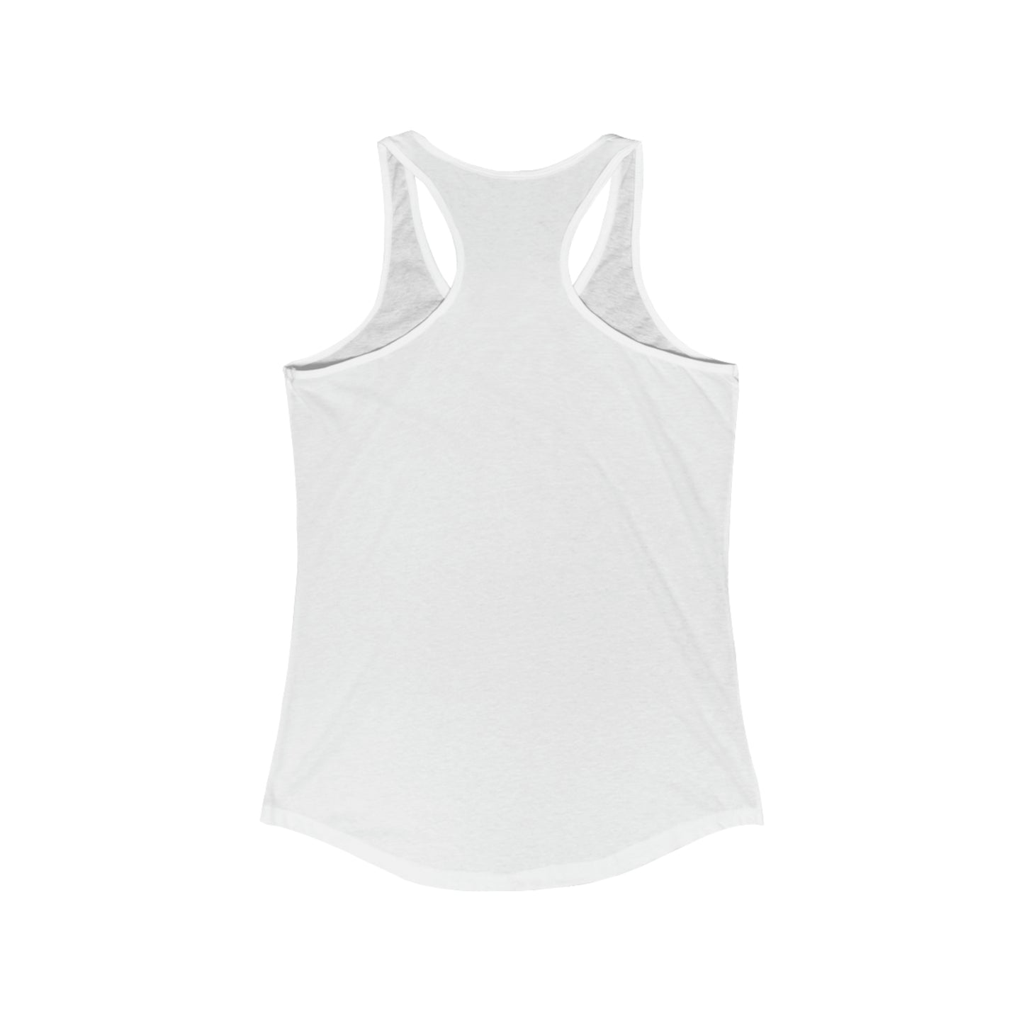 Sweat Now, Shine Later - Women's Ideal Racerback Tank