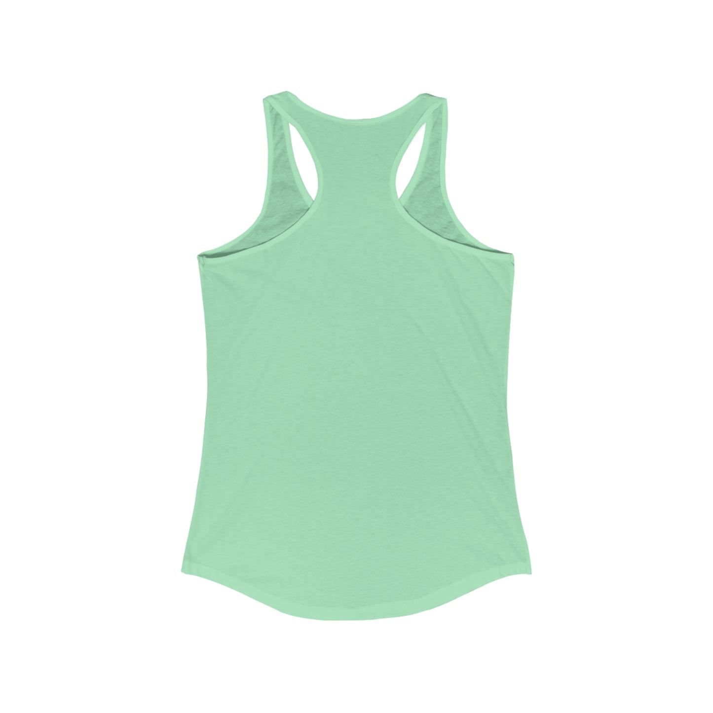 Sweat Now, Shine Later - Women's Ideal Racerback Tank