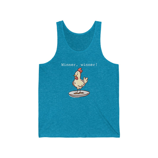 Winner, Winner! Chicken Dinner - Unisex Jersey Tank