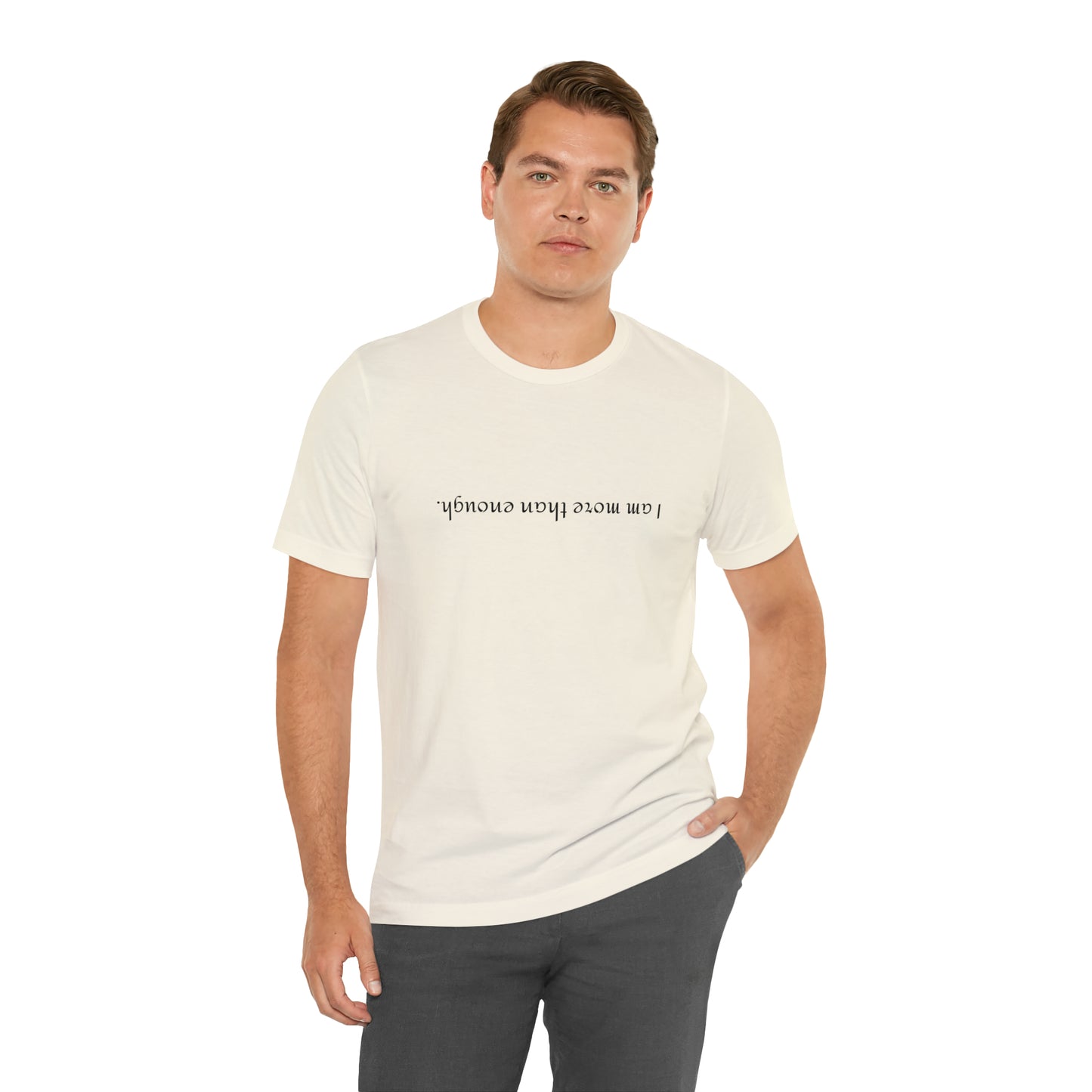 I am more than enough - Unisex Jersey Short Sleeve Tee