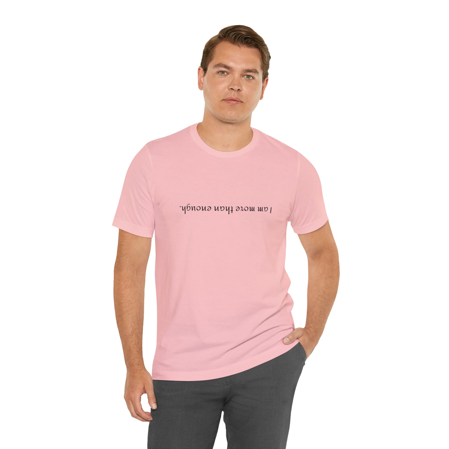 I am more than enough - Unisex Jersey Short Sleeve Tee