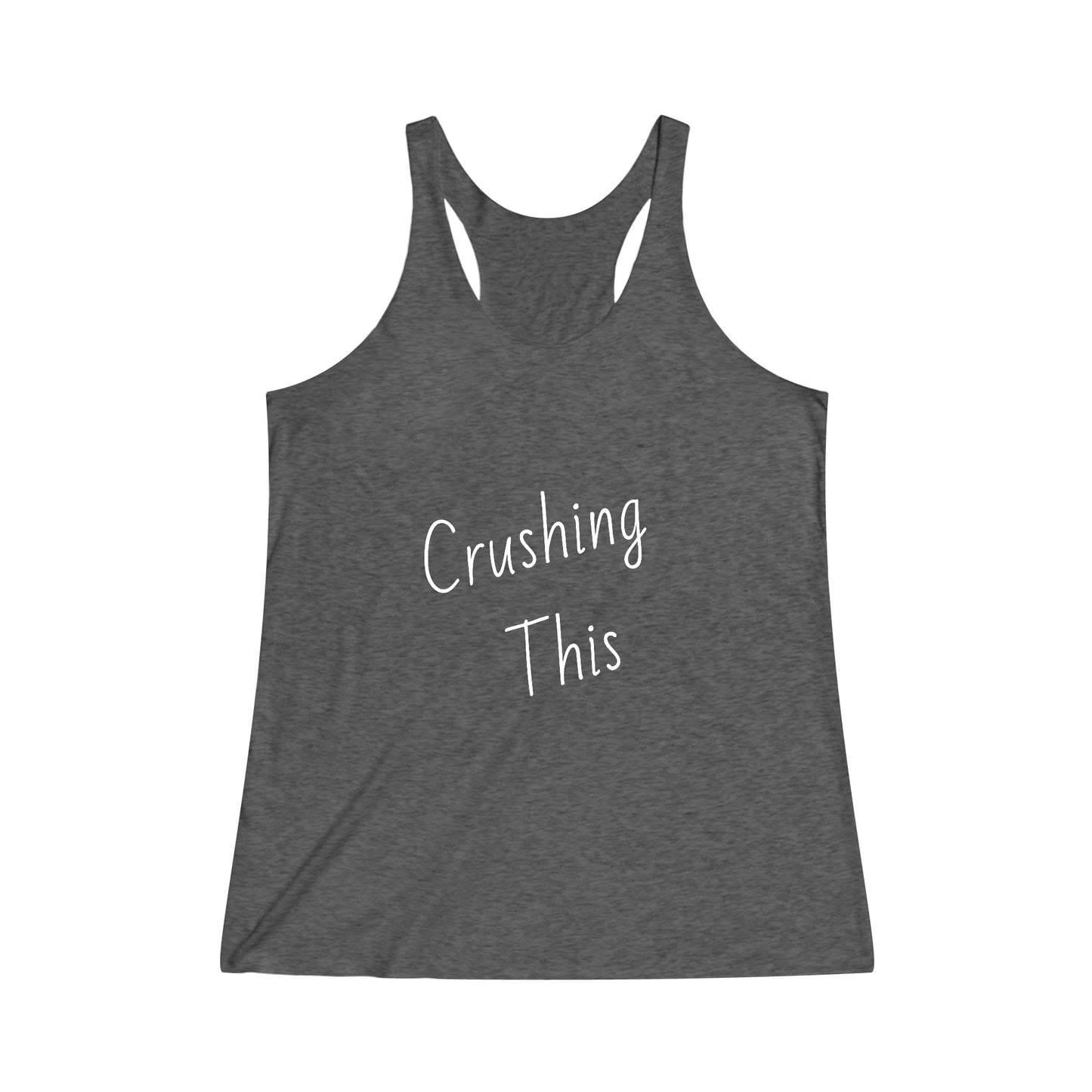 Crushing This - Women's Tri-Blend Racerback Tank