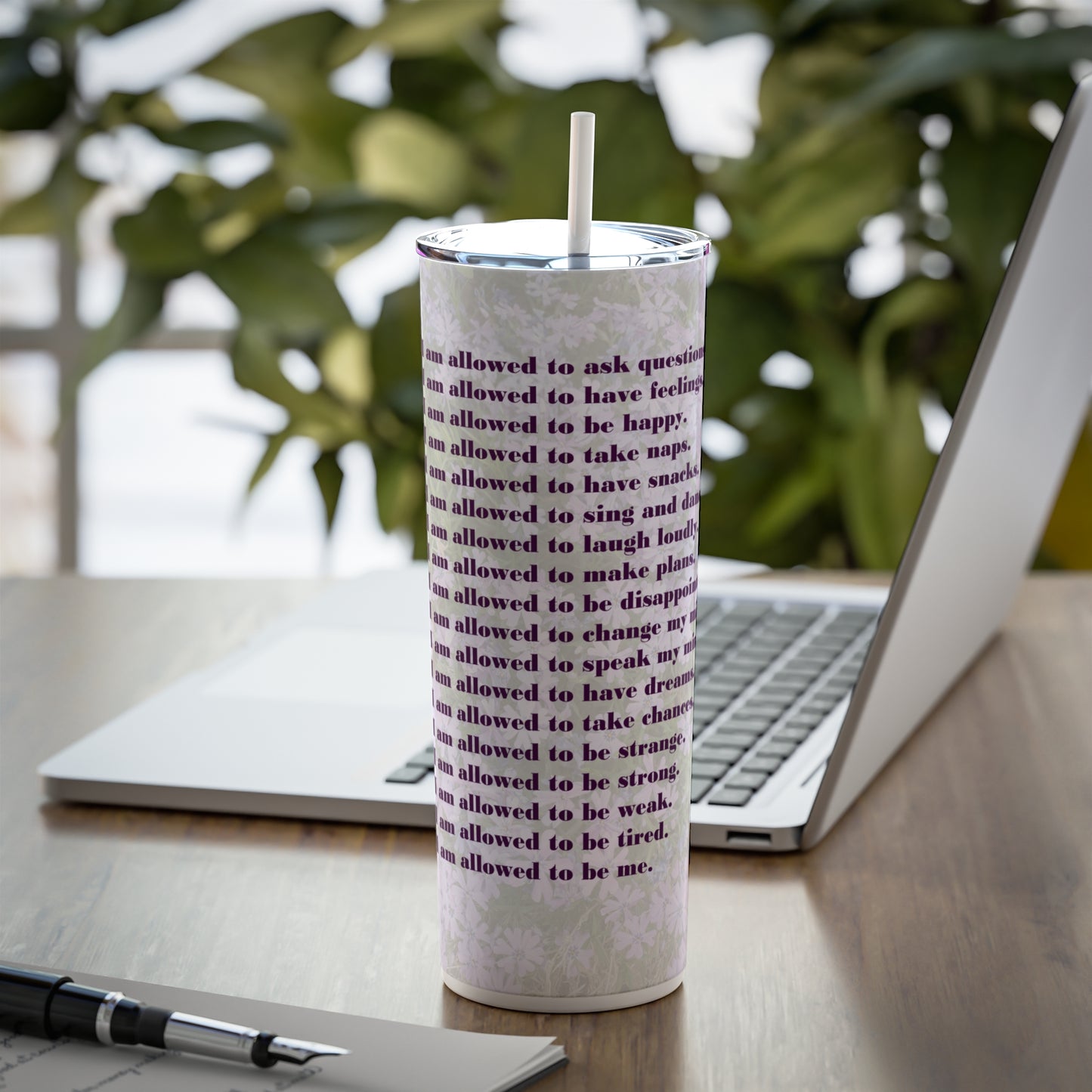 I Am Allowed - Skinny Steel Tumbler with Straw, 20oz