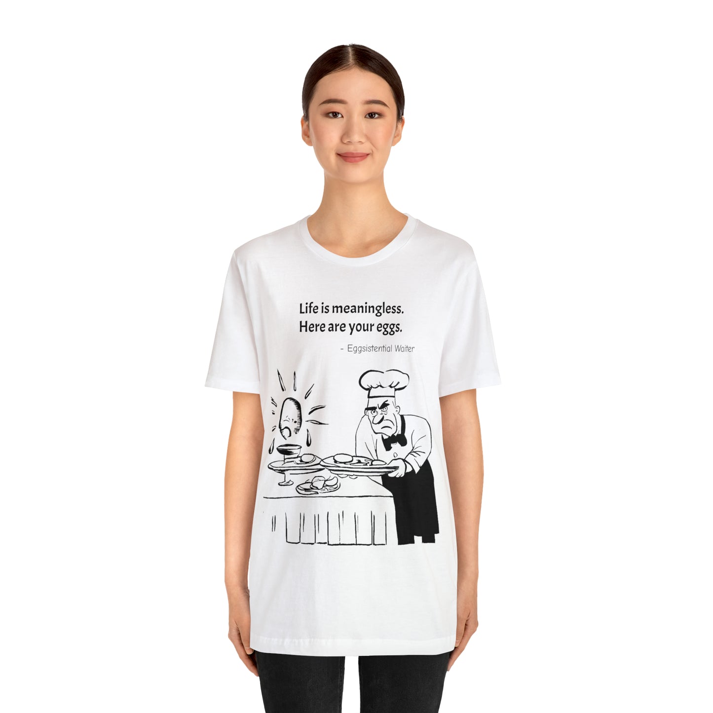 Existential Waiter, Here's Your Eggs - Unisex Jersey Short Sleeve Tee