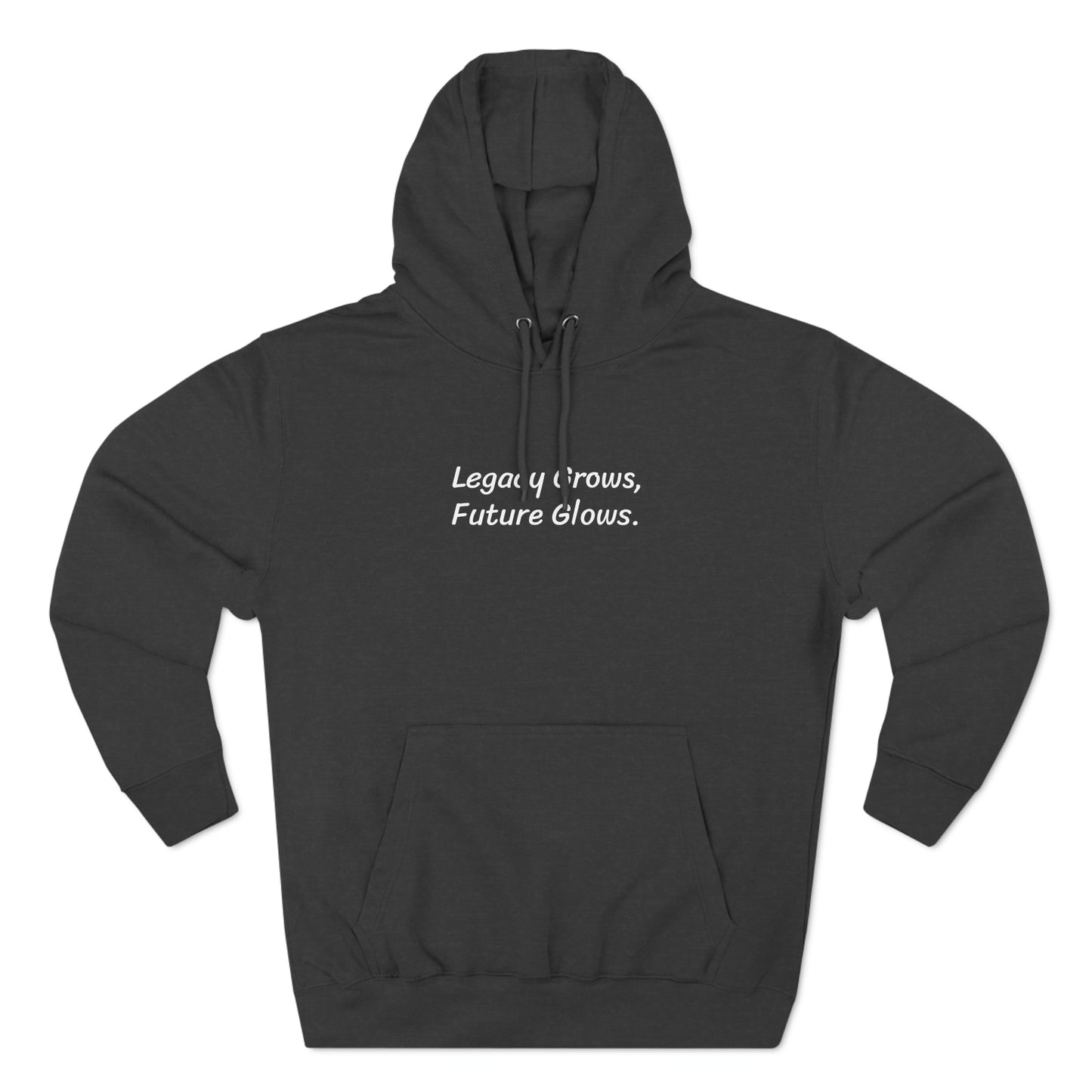 Legacy Grows, Future Glows - Three-Panel Fleece Hoodie