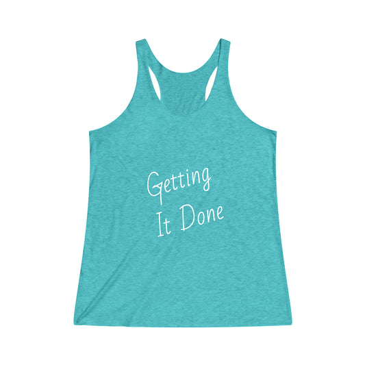 Getting It Done - Women's Tri-Blend Racerback Tank