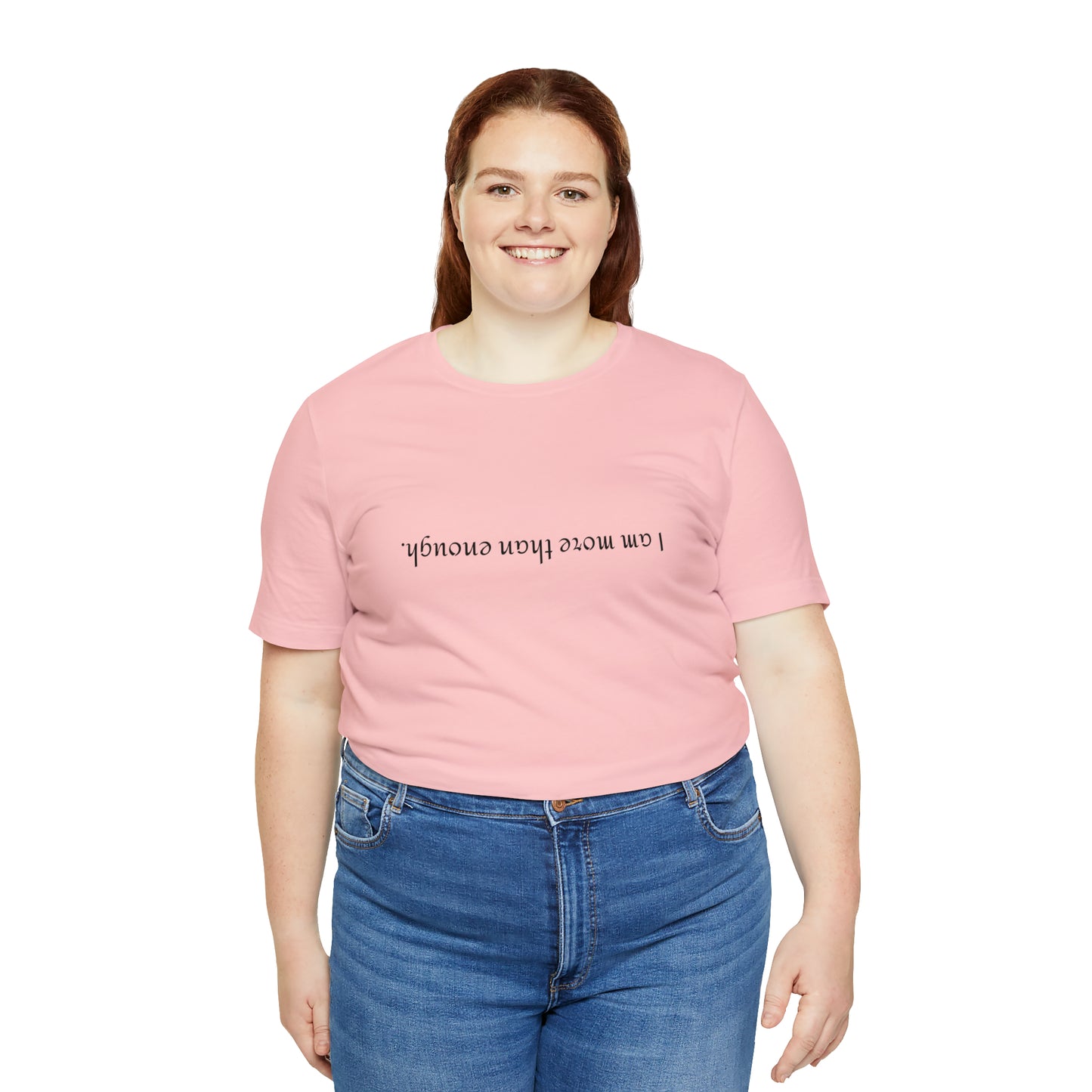 I am more than enough - Unisex Jersey Short Sleeve Tee