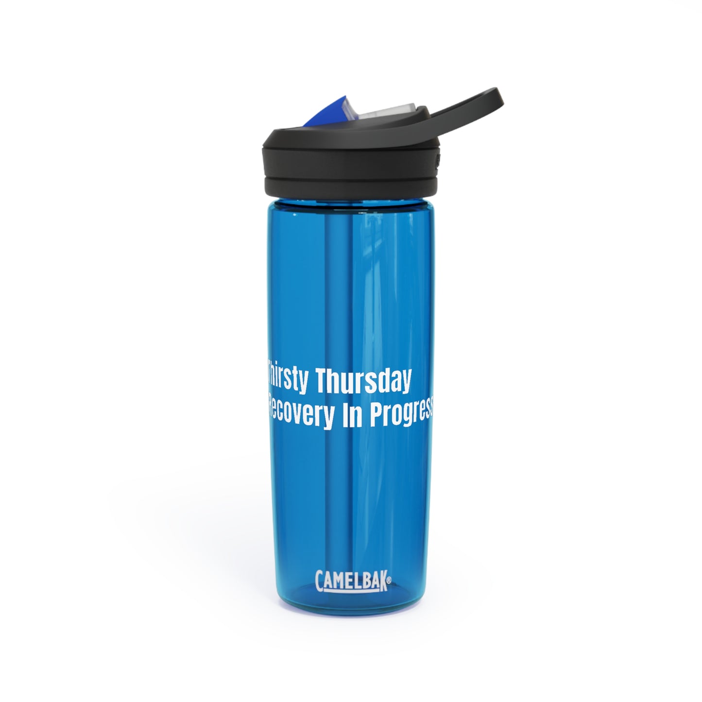 Thirsty Thursday Recovery In Progress - CamelBak Eddy®  Water Bottle, 20oz\25oz