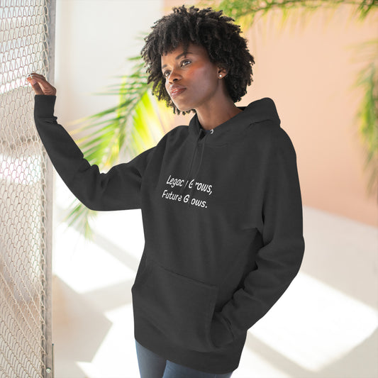 Legacy Grows, Future Glows - Three-Panel Fleece Hoodie