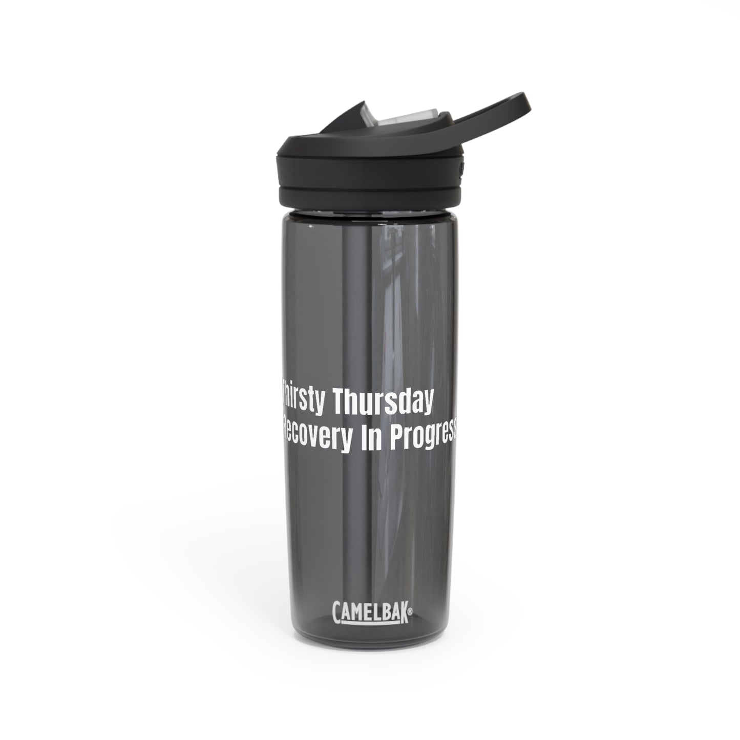 Thirsty Thursday Recovery In Progress - CamelBak Eddy®  Water Bottle, 20oz\25oz