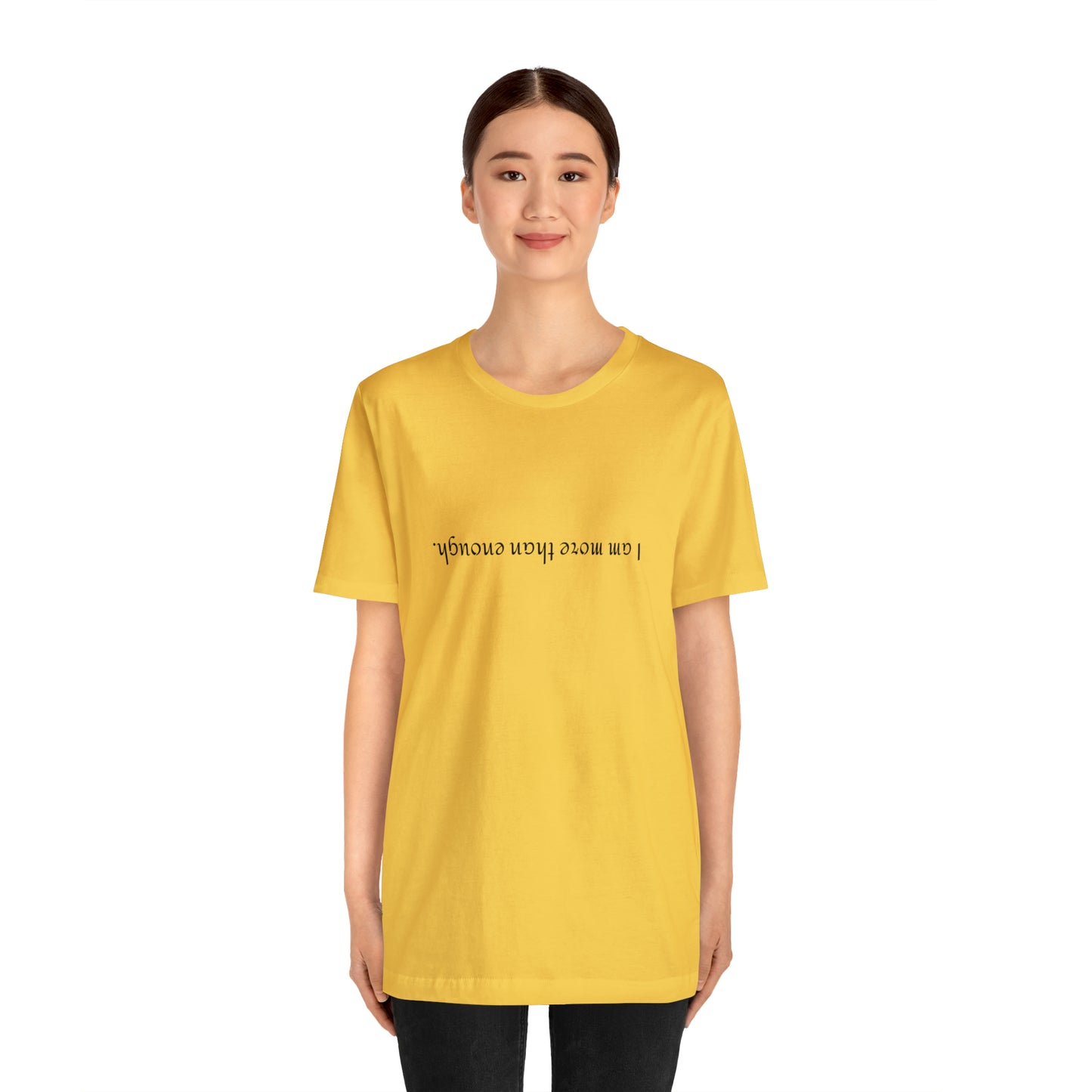 I am more than enough - Unisex Jersey Short Sleeve Tee