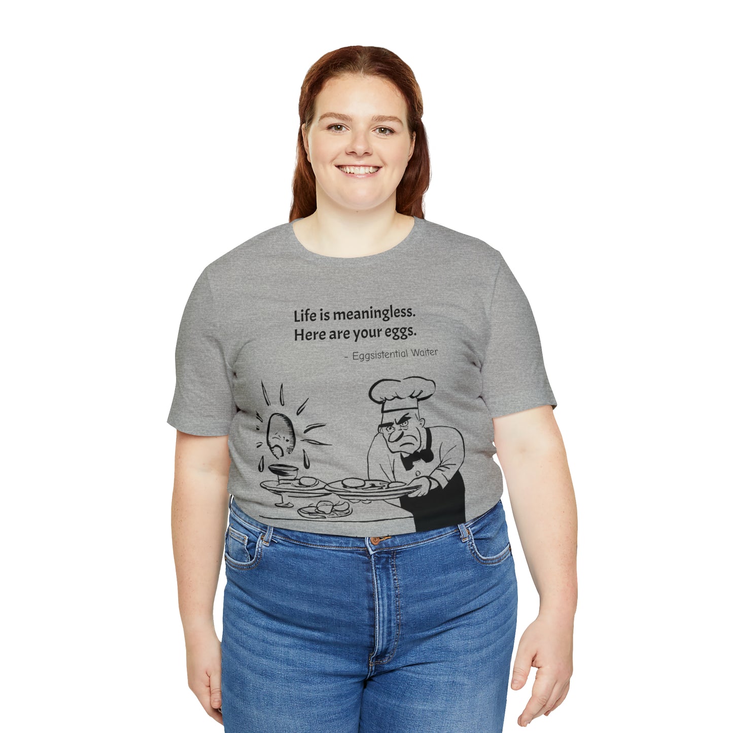 Existential Waiter, Here's Your Eggs - Unisex Jersey Short Sleeve Tee