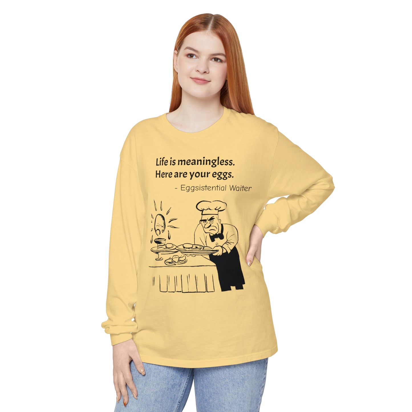 Existential Waiter, Here's Your Eggs - Unisex Garment-dyed Long Sleeve T-Shirt