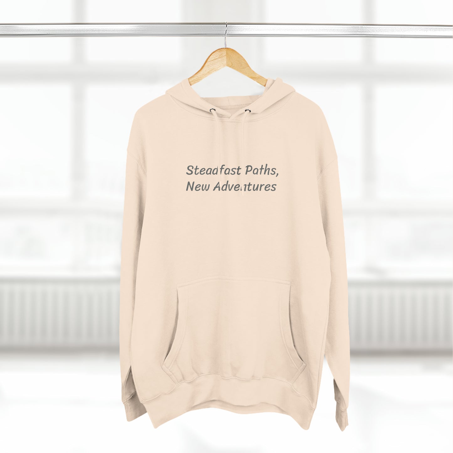 Steadfast Paths, New Adventures - Three-Panel Fleece Hoodie