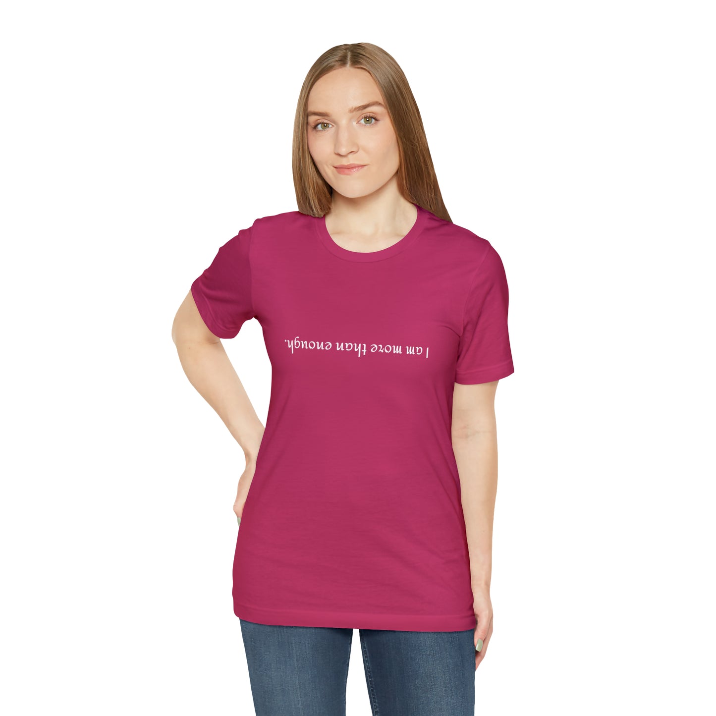 I am more than enough - Unisex Jersey Short Sleeve Tee