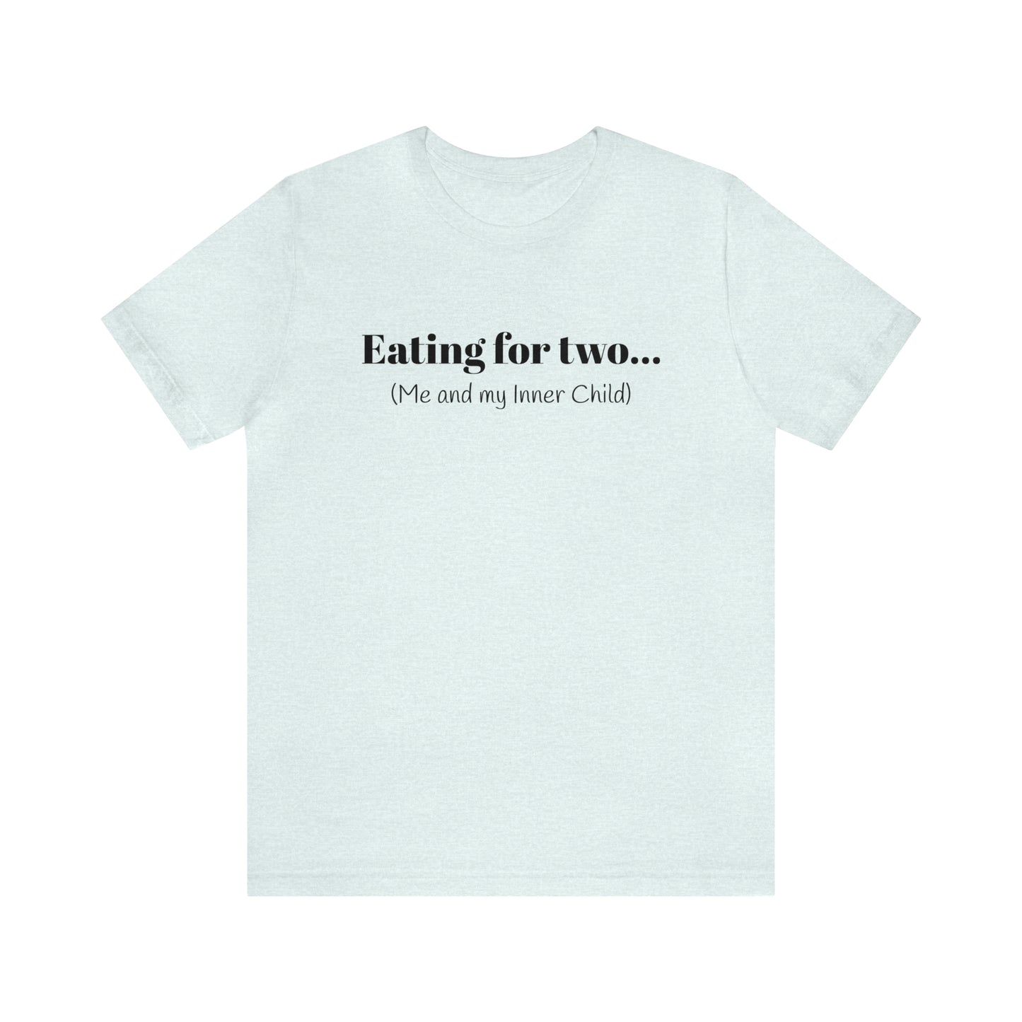 Eating for two... Me and my Inner Child - Unisex Jersey Short Sleeve Tee