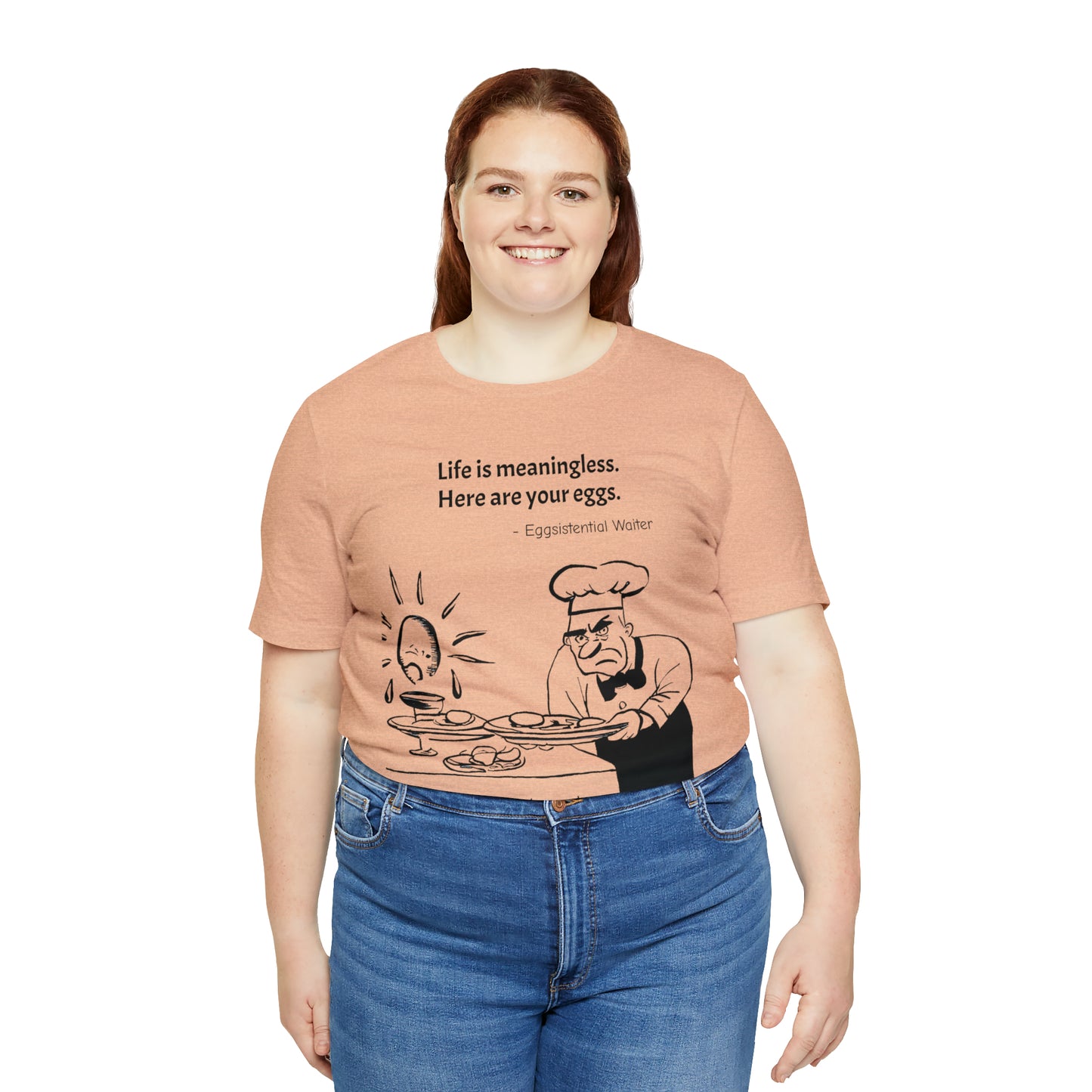 Existential Waiter, Here's Your Eggs - Unisex Jersey Short Sleeve Tee